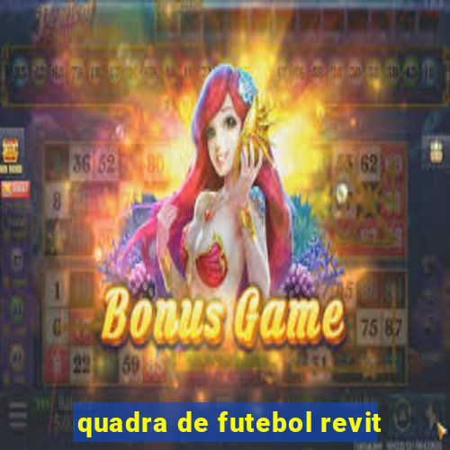 quadra de futebol revit